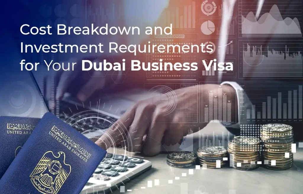 Cost breakdown and investment requirements for Dubai free zone Visa
