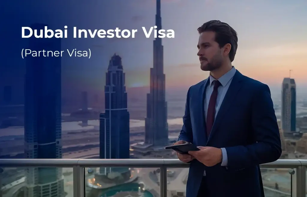 Dubai Investor Visa (Partner Visa)