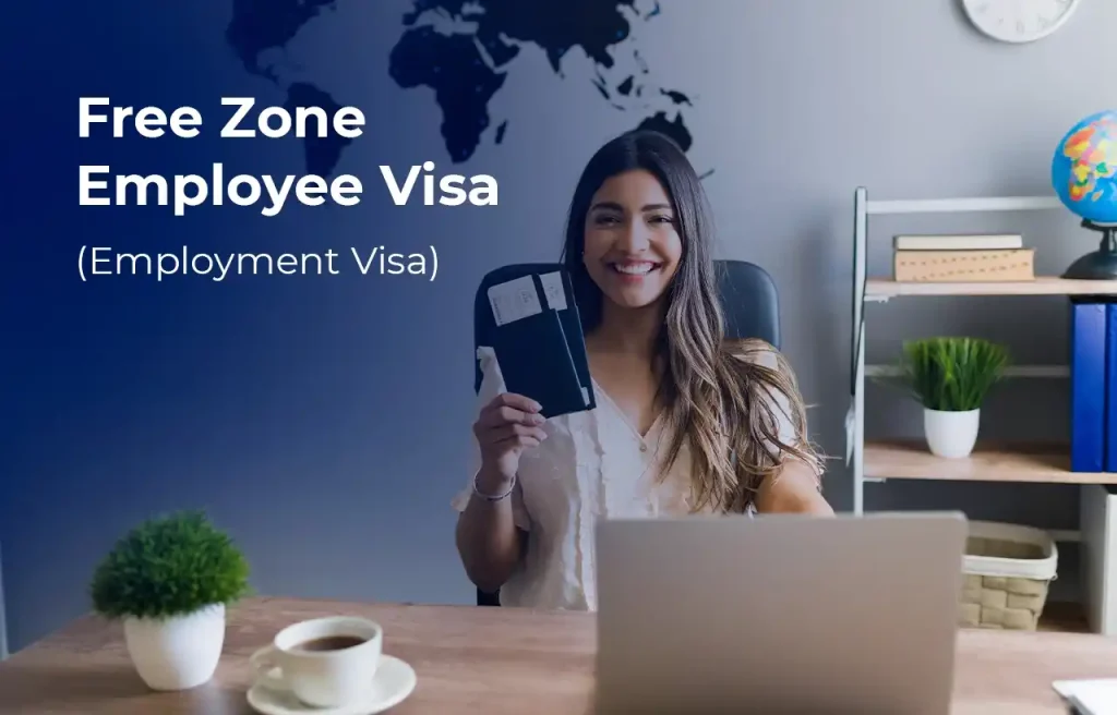 Free Zone Employee Visa (Employment Visa)