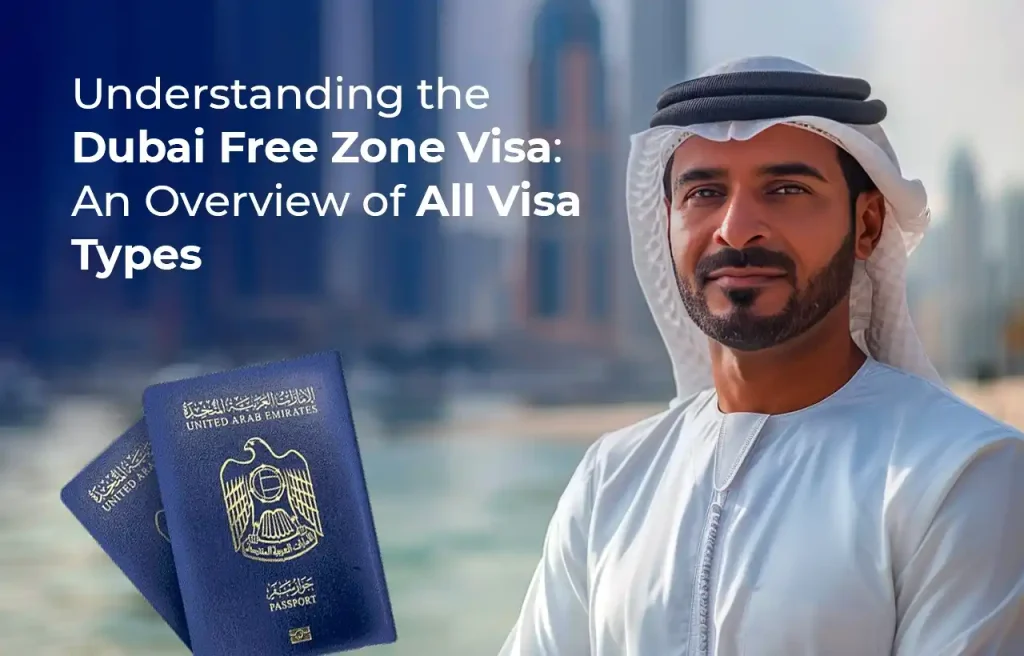 What is Dubai Free Zone Visa