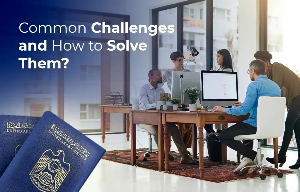 common challenges of Dubai free zone Visa