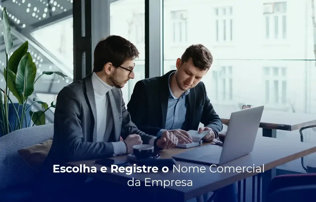 2. Escolha e Registre o Nome Comercial da Empresa