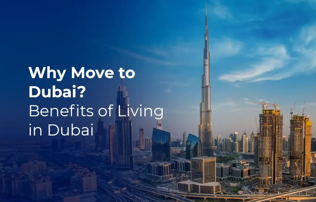 Why move to Dubai?