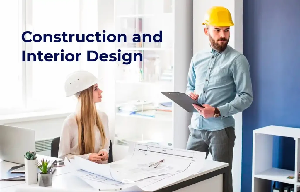 Construction and Interior Design
