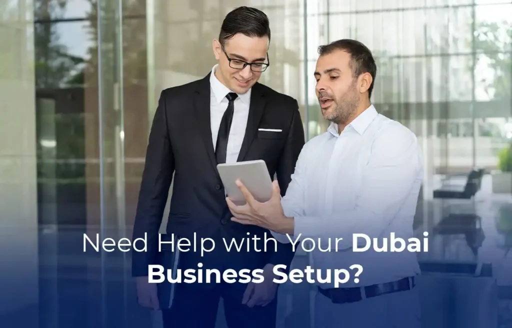 Need Help with Your Dubai Business Setup