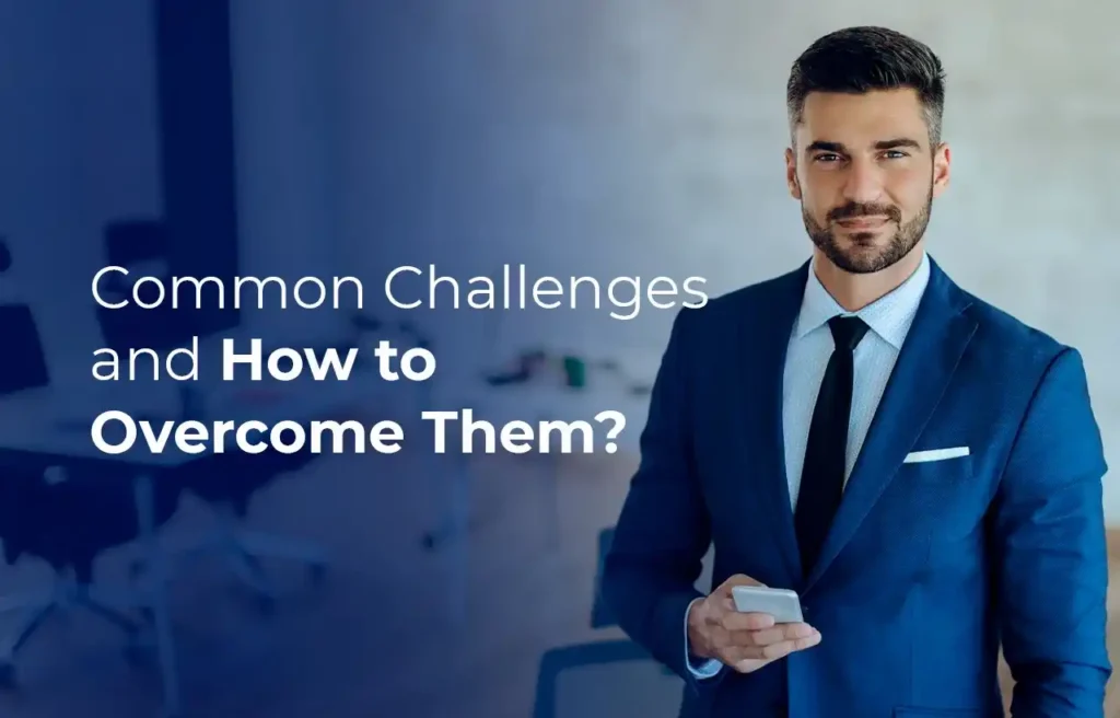 Common Challenges and How to Overcome Them