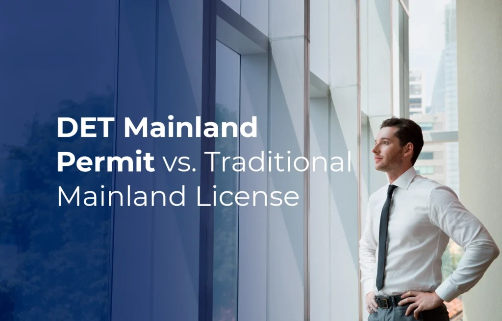 DET Mainland Permit vs. Traditional Mainland License