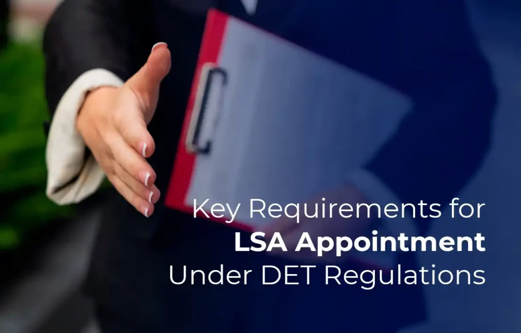 Key Requirements for LSA Appointment Under DET Regulations